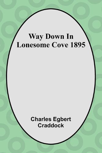 Cover image for Way Down In Lonesome Cove 1895