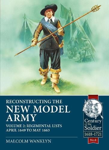 Cover image for Reconstructing the New Model Army: Volume 2: 1649-1663