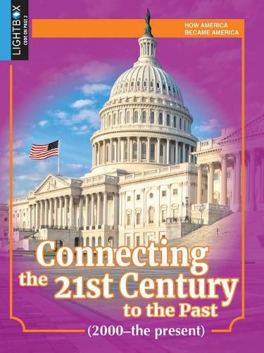 Cover image for Connecting the 21st Century to the Past (2000-The Present)