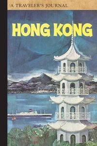 Cover image for Hong Kong: A Traveler's Journal