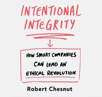 Cover image for Intentional Integrity