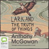 Cover image for Lark and The Truth of Things