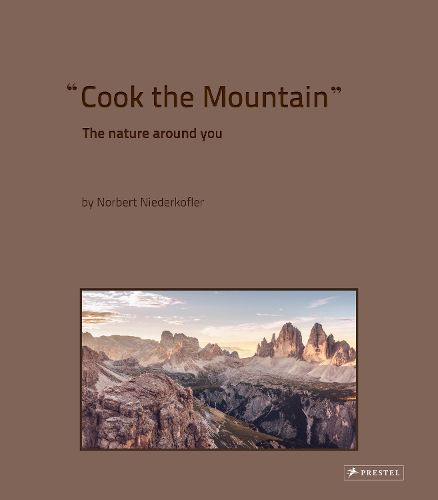 Cover image for Cook the Mountain: The Nature Around You