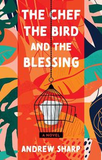Cover image for The Chef, the Bird and the Blessing