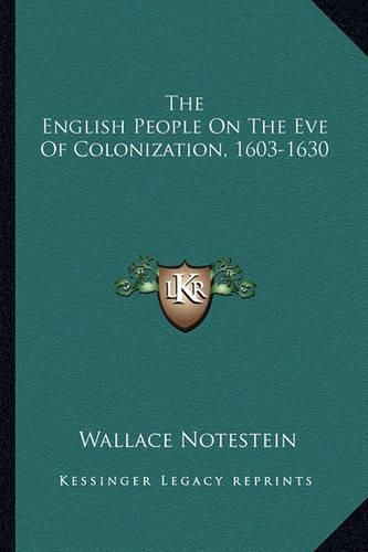 Cover image for The English People on the Eve of Colonization, 1603-1630