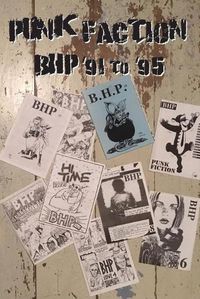 Cover image for Punk Faction, BHP '91 to '95