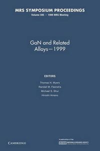 Cover image for GaN and Related Alloys - 1999: Volume 595