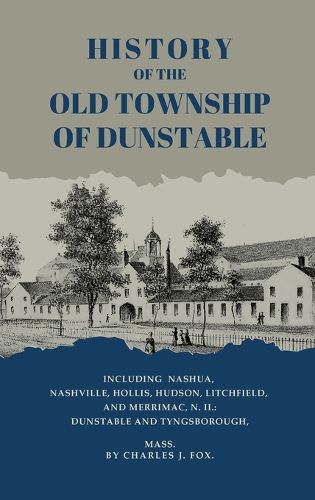 Cover image for History of the Old Township of Dunstable