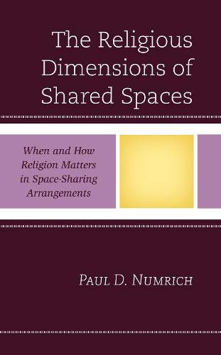 Cover image for The Religious Dimensions of Shared Spaces