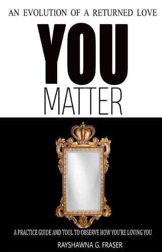 Cover image for You Matter: An Evolution Of A Returned Love