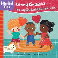 Cover image for Mindful Tots: Loving Kindness (Bilingual Somali & English)
