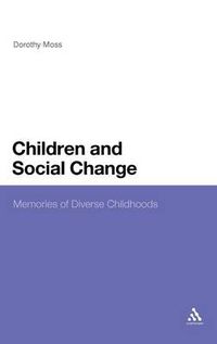 Cover image for Children and Social Change: Memories of Diverse Childhoods