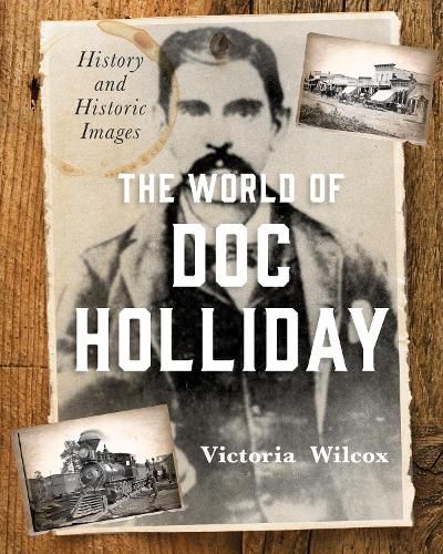 Cover image for The World of Doc Holliday: History and Historic Images