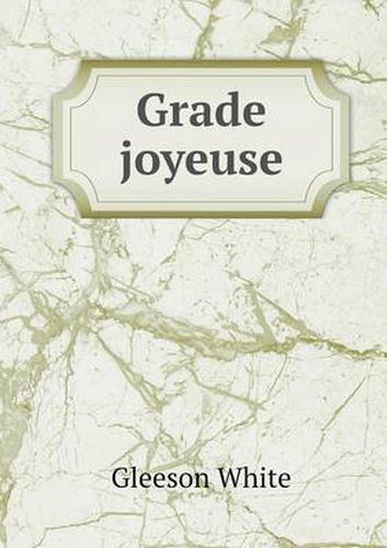 Cover image for Grade joyeuse