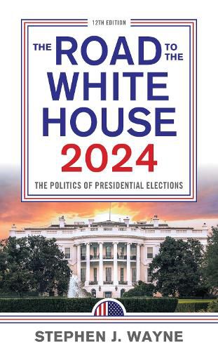 The Road to the White House 2024