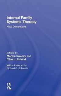 Cover image for Internal Family Systems Therapy: New Dimensions