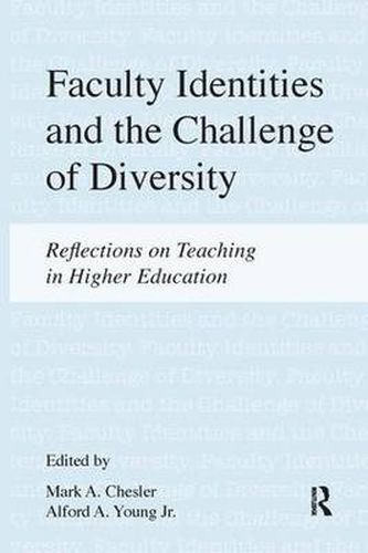 Cover image for Faculty Identities and the Challenge of Diversity: Reflections on Teaching in Higher Education