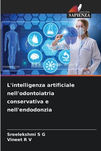 Cover image for L'intelligenza artificiale nell'odontoiatria conservativa e nell'endodonzia