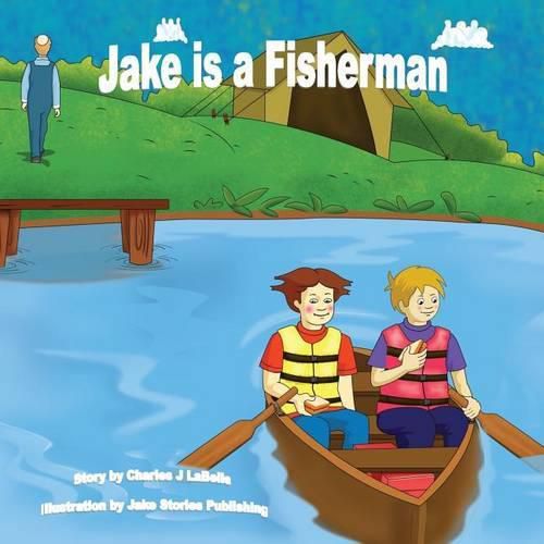 Jake Is a Fisherman