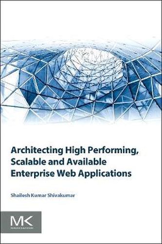 Cover image for Architecting High Performing, Scalable and Available Enterprise Web Applications