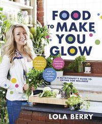 Cover image for Food to Make You Glow