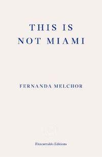 Cover image for This is Not Miami
