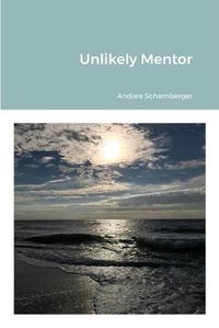 Cover image for Unlikely Mentor