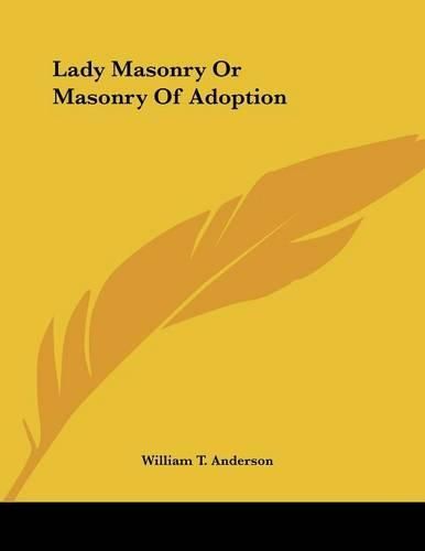 Lady Masonry or Masonry of Adoption