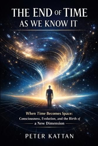 Cover image for The End of Time as We Know It