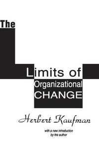 Cover image for The Limits of Organizational Change