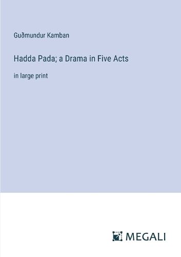 Cover image for Hadda Pada; a Drama in Five Acts