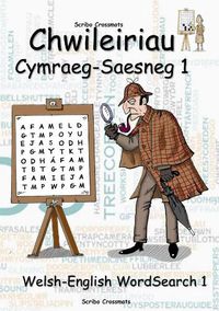 Cover image for Chwileiriau Cymraeg-Saesneg 1 / Welsh-English Word Search 1