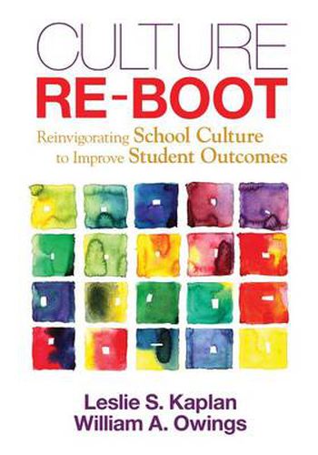 Cover image for Culture Re-Boot: Reinvigorating School Culture to Improve Student Outcomes