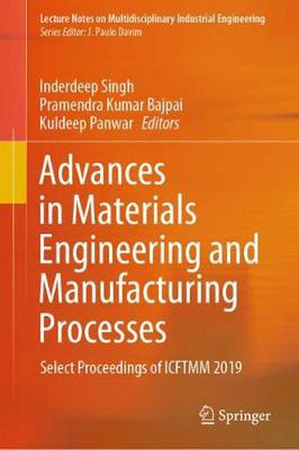 Cover image for Advances in Materials Engineering and Manufacturing Processes: Select Proceedings of ICFTMM 2019