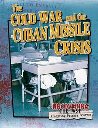 Cover image for The Cold War and the Cuban Missile Crisis