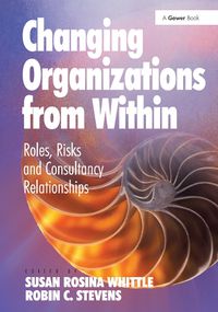 Cover image for Changing Organizations from Within