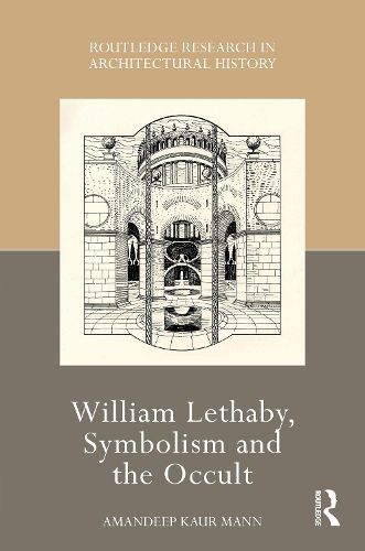 Cover image for William Lethaby, Symbolism and the Occult