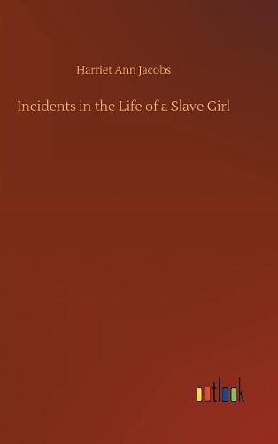 Incidents in the Life of a Slave Girl