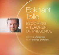 Cover image for Becoming a Teacher of Presence: Bringing Awareness to the Service of Others