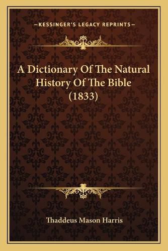 Cover image for A Dictionary of the Natural History of the Bible (1833)