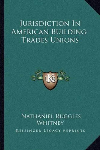 Cover image for Jurisdiction in American Building-Trades Unions