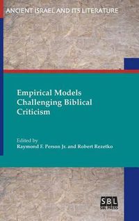 Cover image for Empirical Models Challenging Biblical Criticism