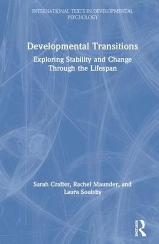 Cover image for Developmental Transitions: Exploring stability and change through the lifespan