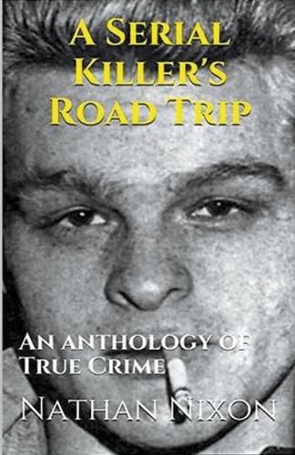 Cover image for A Serial Killer's Road Trip