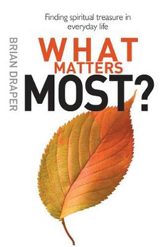 Cover image for What Matters Most: Finding spiritual treasure in everyday life