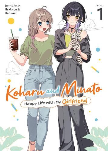 Cover image for Koharu and Minato: Happy Life with My Girlfriend Vol. 1