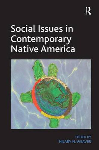 Cover image for Social Issues in Contemporary Native America: Reflections from Turtle Island