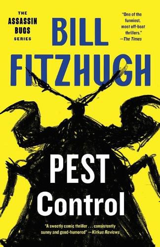 Cover image for Pest Control (Assassin Bugs, Book 1)