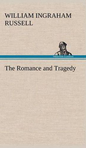 Cover image for The Romance and Tragedy