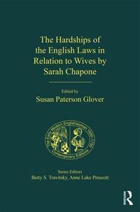 Cover image for The hardships of the English laws in relation to wives by Sarah Chapone